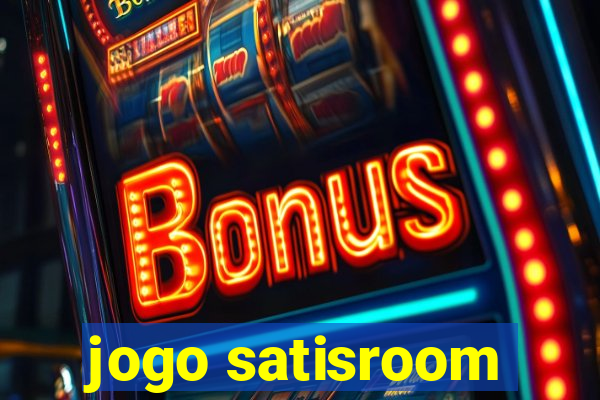 jogo satisroom